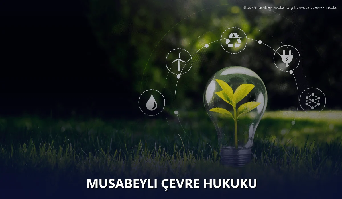 Musabeyli Çevre Hukuku