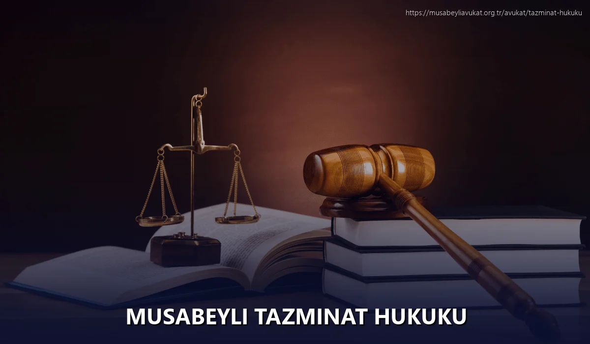 Musabeyli Tazminat Hukuku
